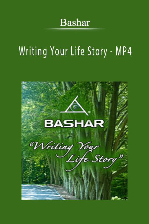 Writing Your Life Story – MP4 – Bashar