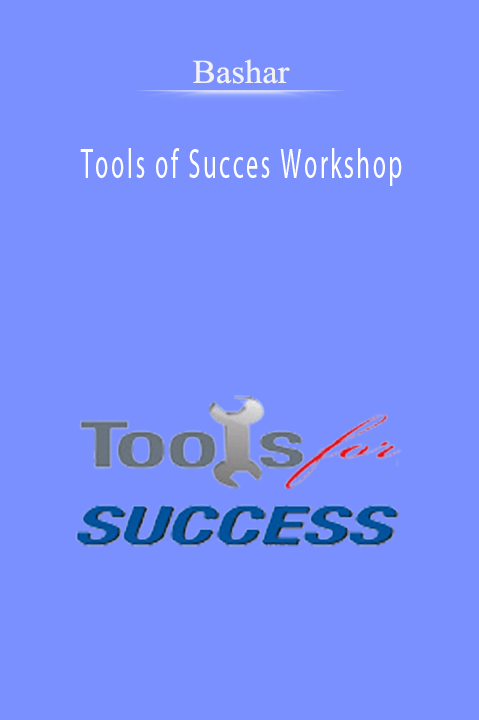 Tools of Succes Workshop – Bashar