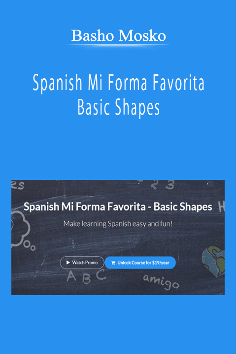 Basho Mosko - Spanish Mi Forma Favorita - Basic Shapes