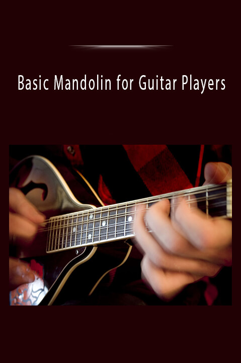 Basic Mandolin for Guitar Players