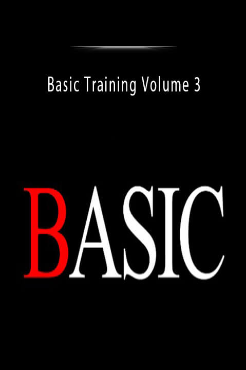 Basic Training Volume 3