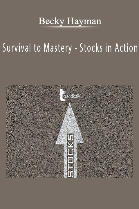 Survival to Mastery – Stocks in Action – Becky Hayman