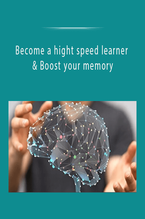 Become a hight speed learner & Boost your memory