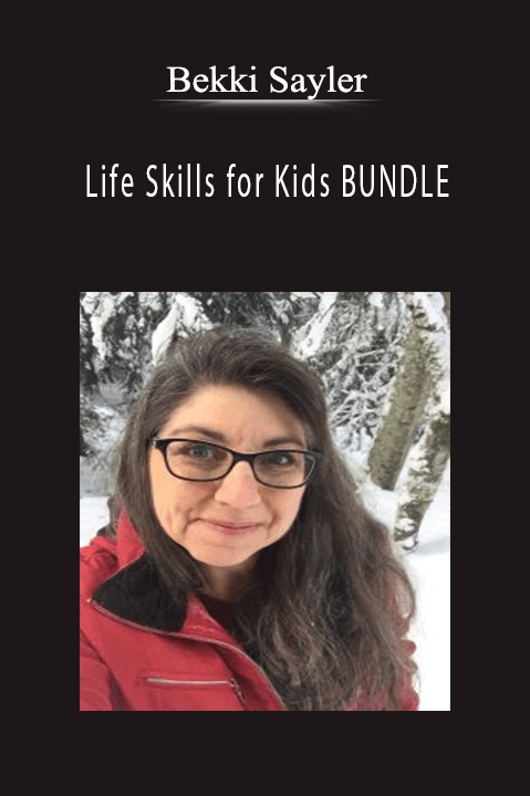 Life Skills for Kids BUNDLE – Bekki Sayler