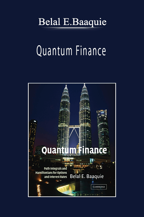 Belal E.Baaquie - Quantum Finance