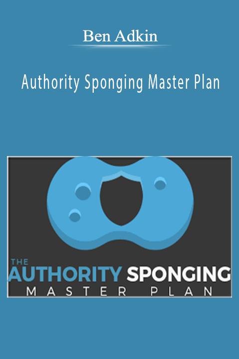 Authority Sponging Master Plan – Ben Adkins