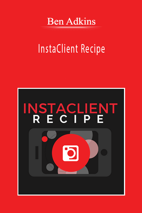 Ben Adkins - InstaClient Recipe