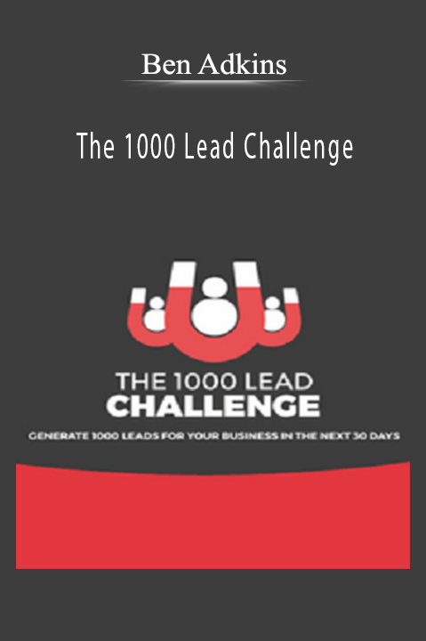 The 1000 Lead Challenge – Ben Adkins