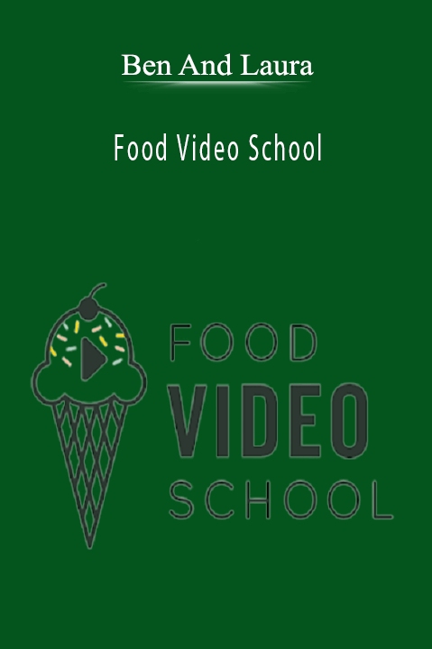 Food Video School – Ben And Laura