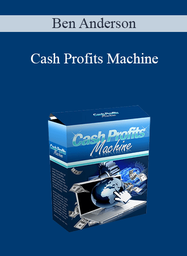 Cash Profits Machine – Ben Anderson