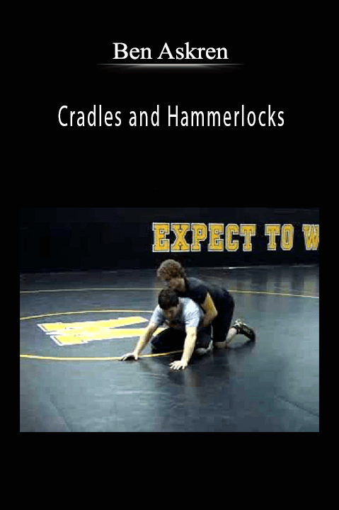 Cradles and Hammerlocks – Ben Askren