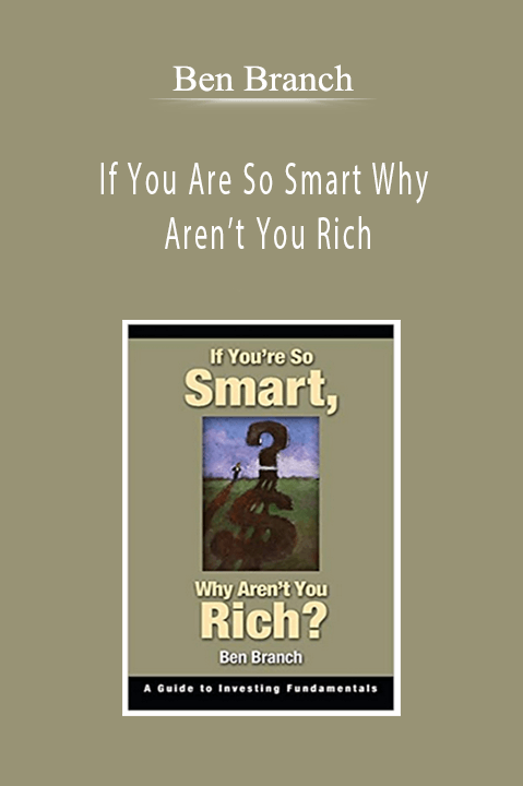 Ben Branch - If You Are So Smart Why Aren’t You Rich