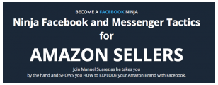 Ben Cummings And Manuel Suarez - Ninja Facebook And Messenger Tactics For AMAZON SELLERS