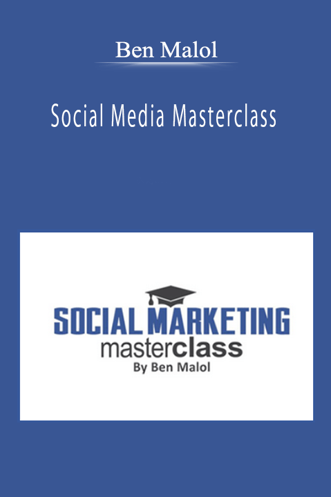 Ben Malol - Social Media Masterclass