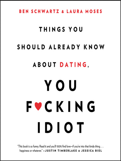 Ben Schwartz & Laura Moses - Things You Should Already Know About Dating