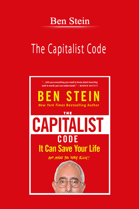 Ben Stein - The Capitalist Code: It Can Save Your Life and Make You Very Rich