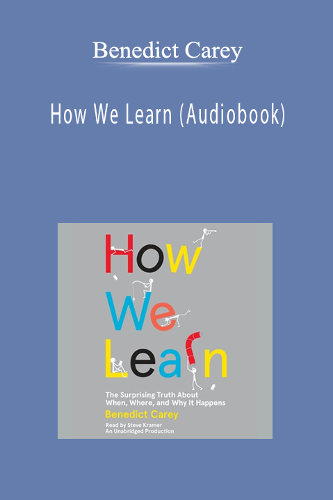 Benedict Carey - How We Learn (Audiobook)