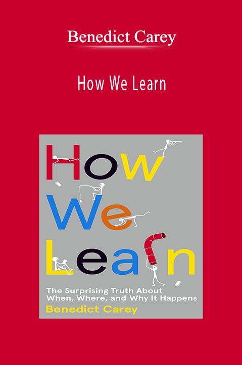 How We Learn – Benedict Carey