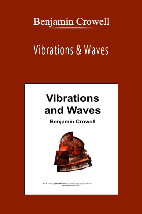 Benjamin Crowell - Vibrations & Waves