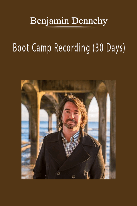 Boot Camp Recording (30 Days) – Benjamin Dennehy