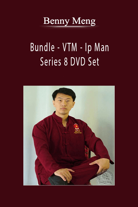 Bundle – VTM – Ip Man Series 8 DVD Set – Benny Meng