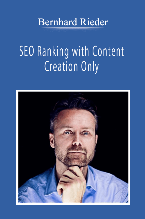 Bernhard Rieder - SEO Ranking with Content Creation Only