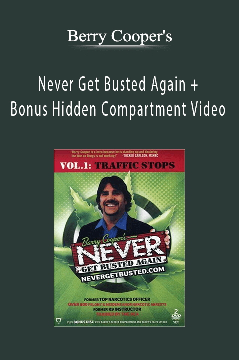 Berry Cooper's - Never Get Busted Again + Bonus Hidden Compartment Video