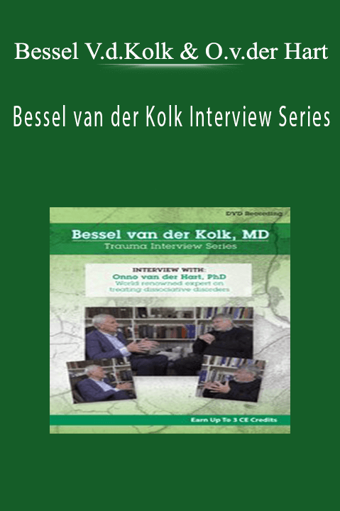 Bessel Van der Kolk & Onno van der Hart – Bessel van der Kolk Interview Series: Onno van der Hart