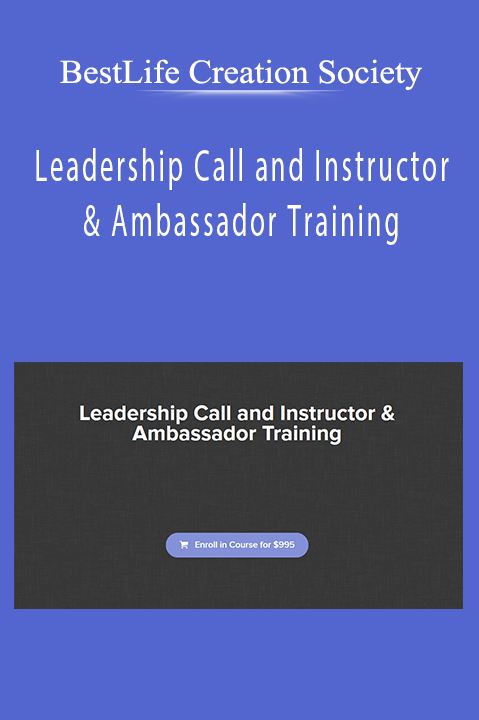 BestLife Creation Society - Leadership Call and Instructor & Ambassador Training