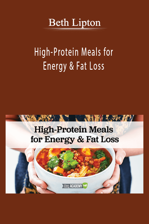 Beth Lipton - High-Protein Meals for Energy & Fat Loss