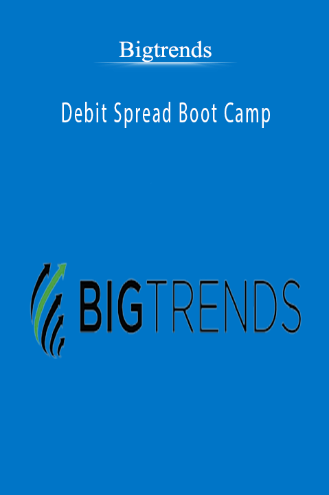 Debit Spread Boot Camp – Bigtrends