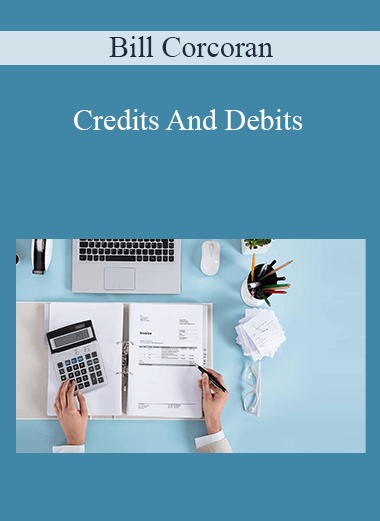 Credits And Debits – Bill Corcoran