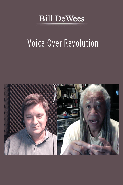 Voice Over Revolution – Bill DeWees