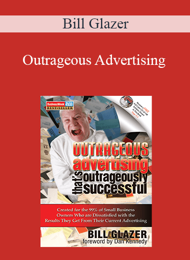 Outrageous Advertising – Bill Glazer