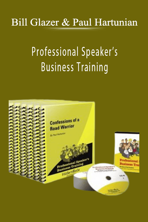 Professional Speaker’s Business Training – Bill Glazer & Paul Hartunian