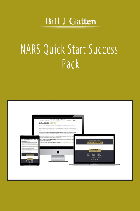 Bill J Gatten - NARS Quick Start Success Pack