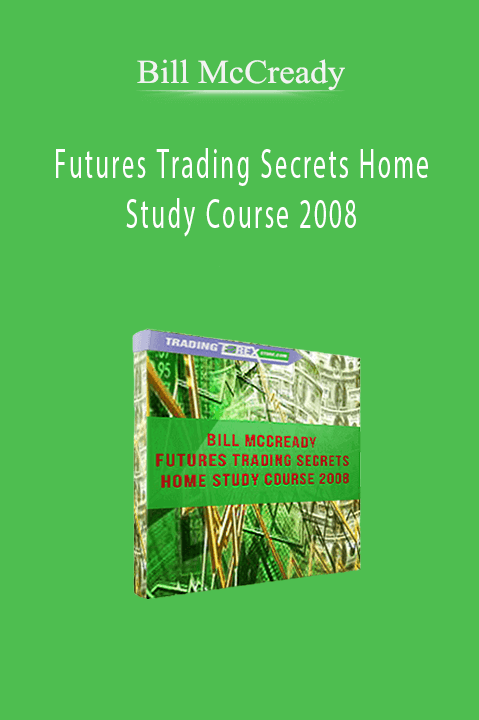 Futures Trading Secrets Home Study Course 2008 – Bill McCready