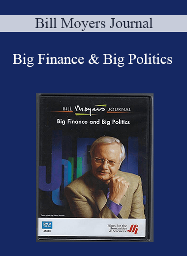 Big Finance & Big Politics – Bill Moyers Journal