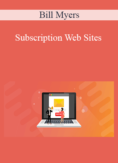 Subscription Web Sites – Bill Myers