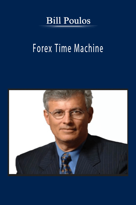 Bill Poulos - Forex Time Machine