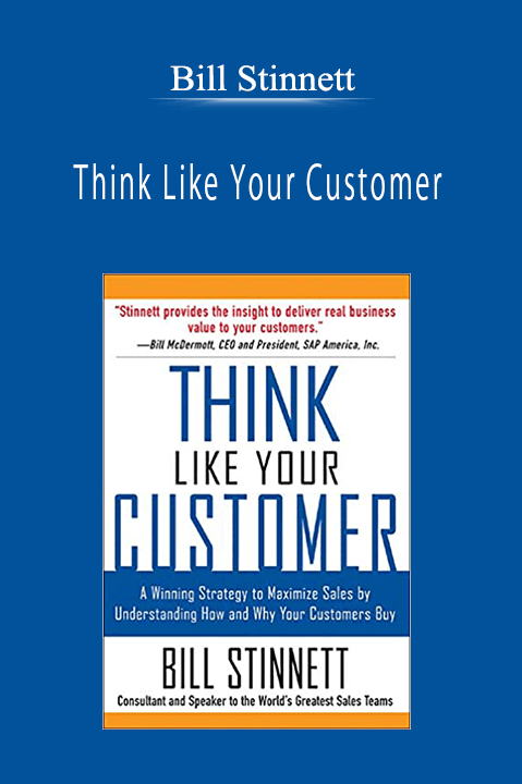 Bill Stinnett - Think Like Your Customer