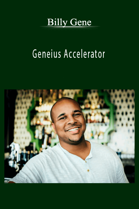 Geneius Accelerator – Billy Gene