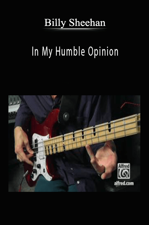 Billy Sheehan: In My Humble Opinion