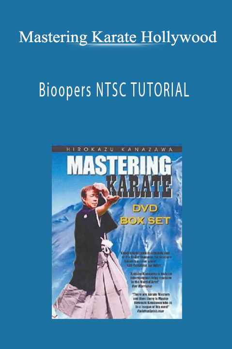 Mastering Karate Hollywood – Bioopers NTSC TUTORIAL