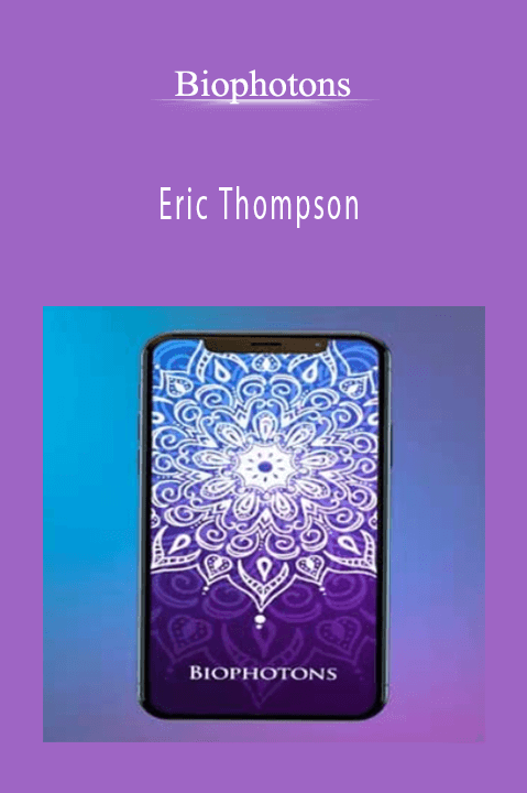 Eric Thompson – Biophotons