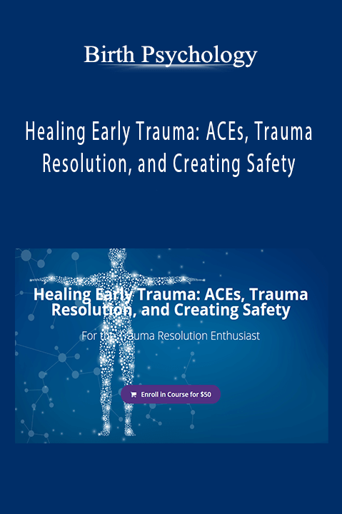 Healing Early Trauma: ACEs