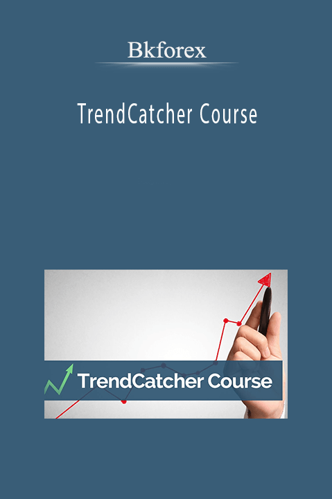 TrendCatcher Course – Bkforex