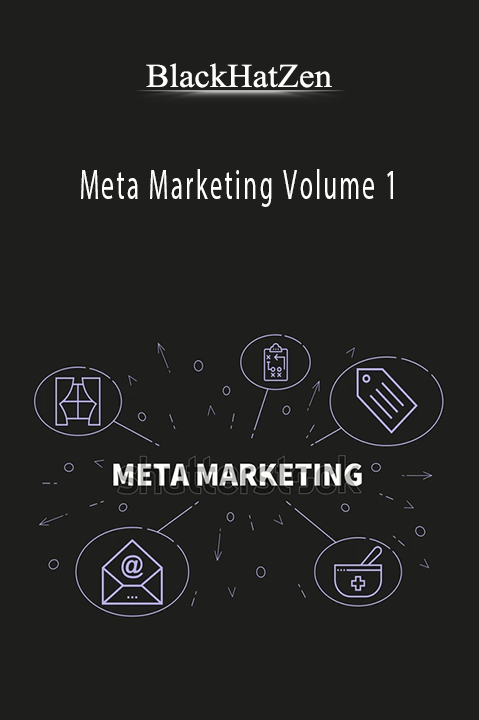 Meta Marketing Volume 1 – BlackHatZen