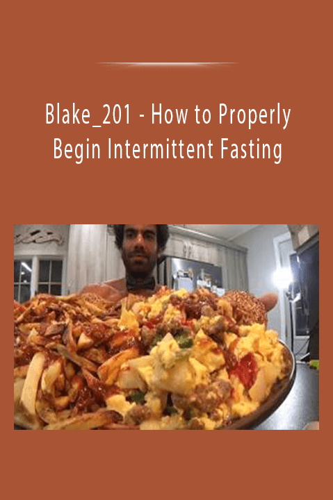 How to Properly Begin Intermittent Fasting – Blake_201