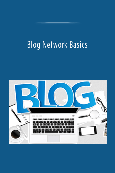 Blog Network Basics